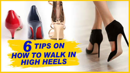 6 tips on how to walk in heels