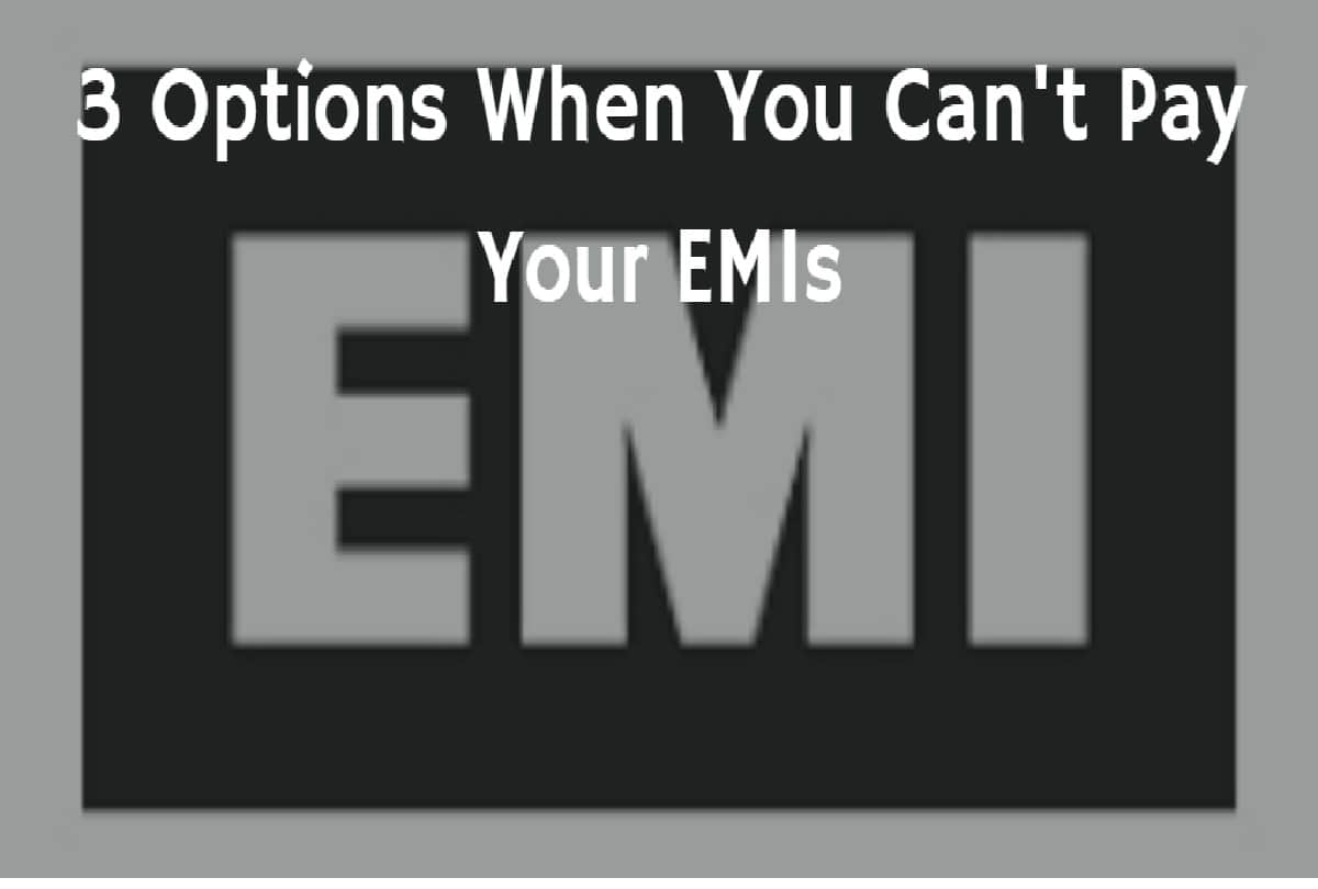 what can happen if you not pay your EMI on time