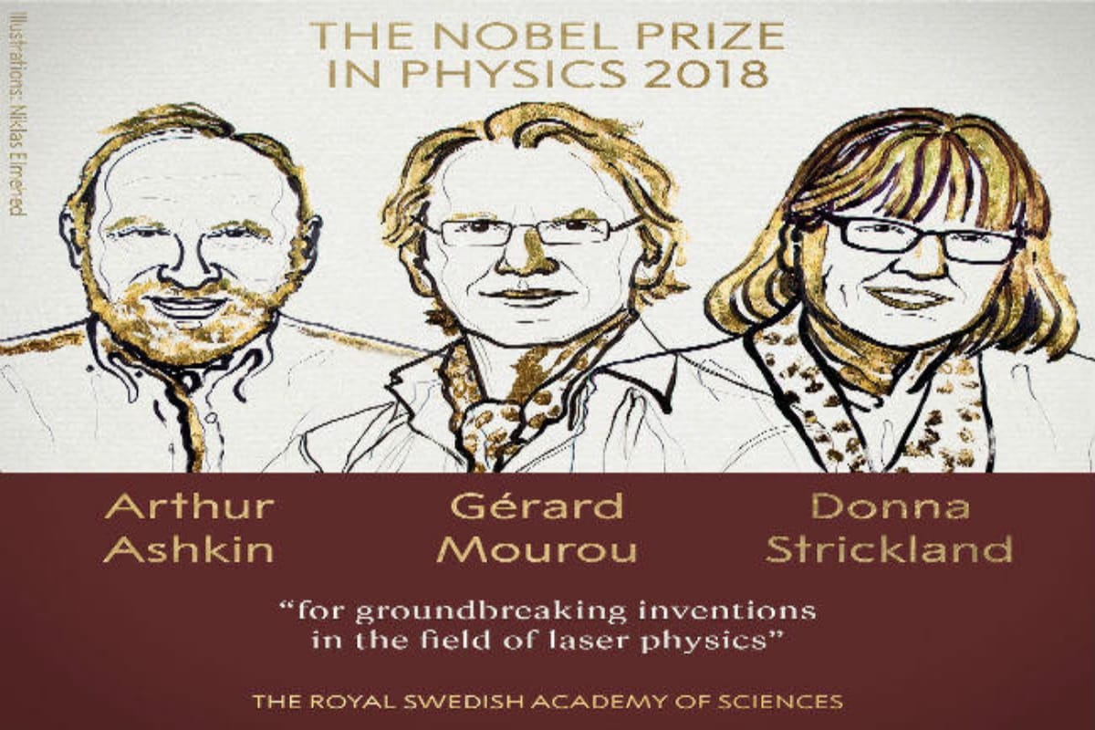 Arthur Ashkin, Gérard Mourou and Donna Strickland win Nobel prize in physics 