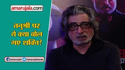 Shakti kapoor shocking statement on tanushree dutta and nana patekar controversy