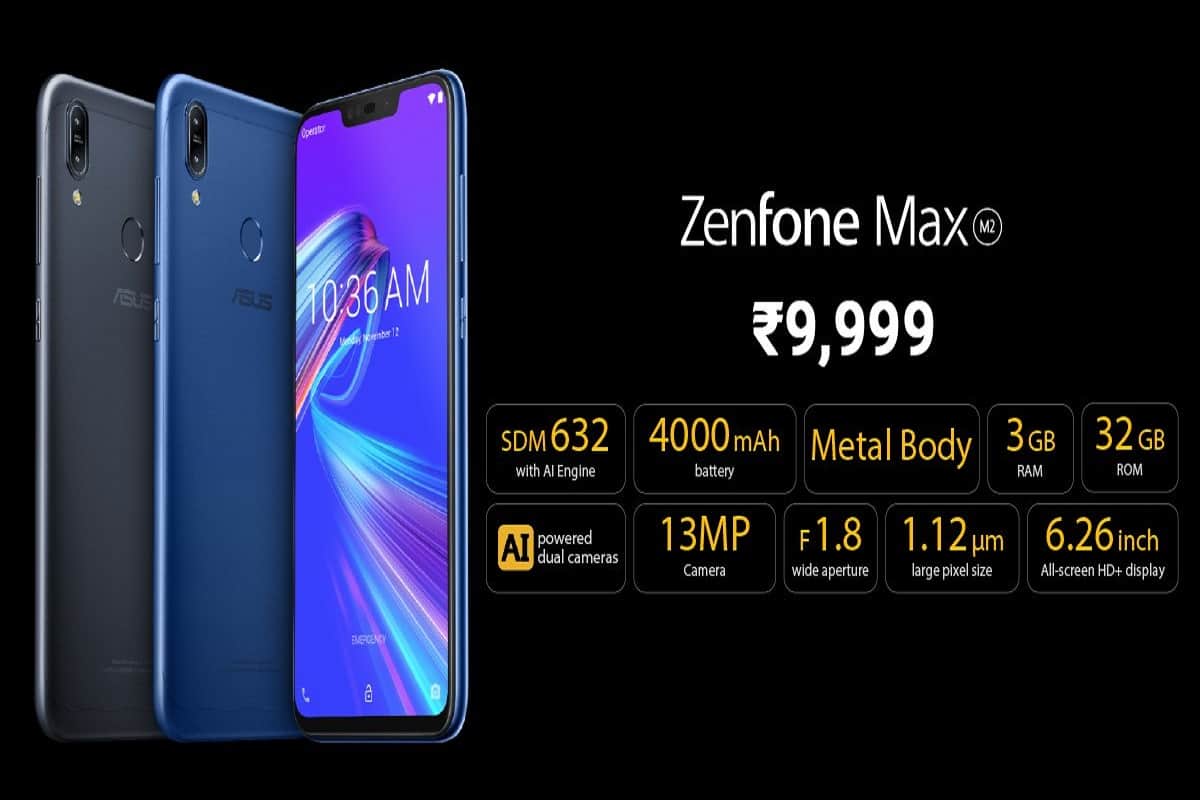 Asus ZenFone Max Pro M2, ZenFone Max M2 launched in India, Know price and specifications