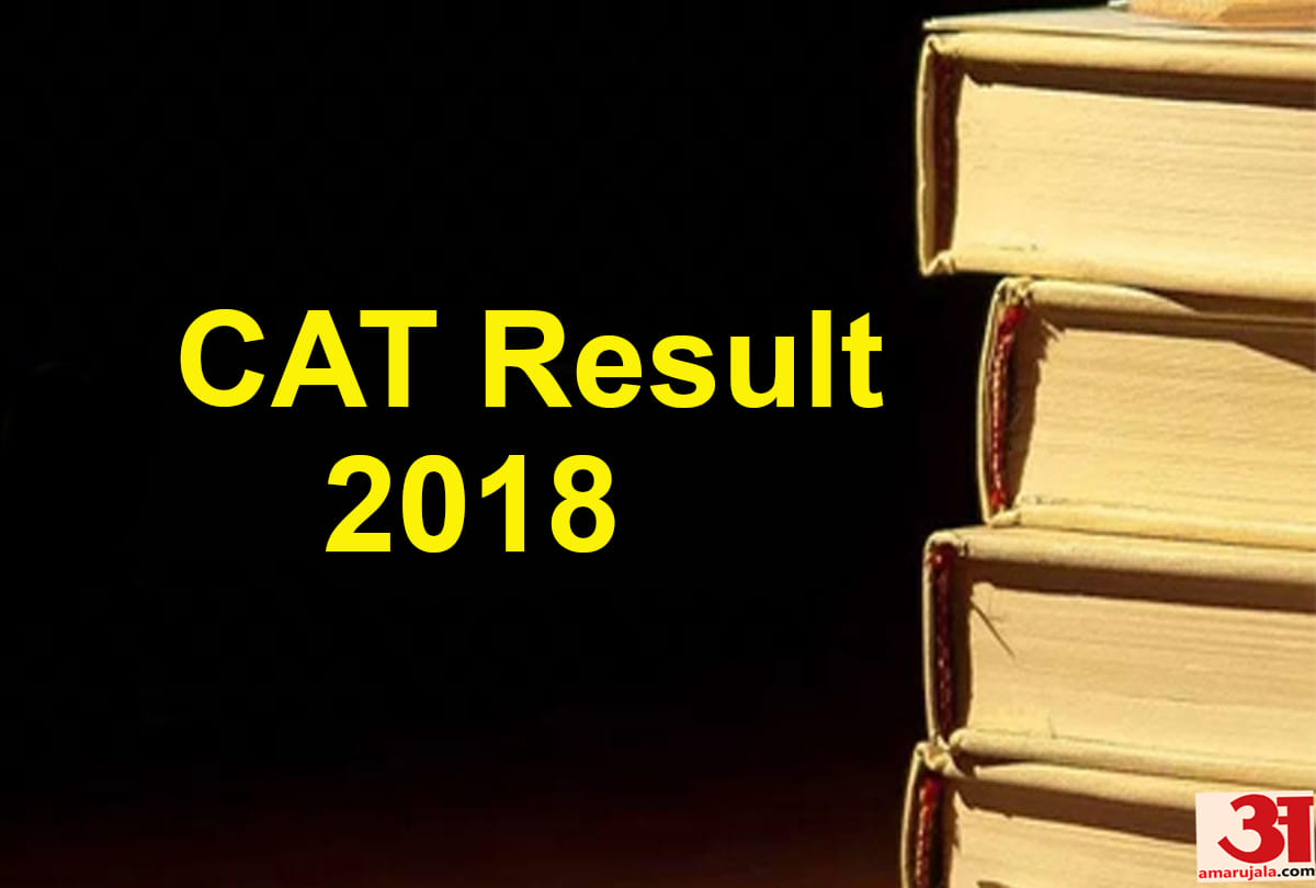 CAT 2018 result 11 toppers men qualified