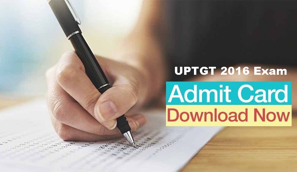 sarkari result UPTGT 2016 admit card out know how to download