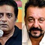 Prakash Raj,Sanjay Dutt