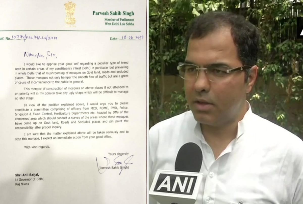 bjp mp parvesh verma writes lg says increasing mosque number creating problem for traffic