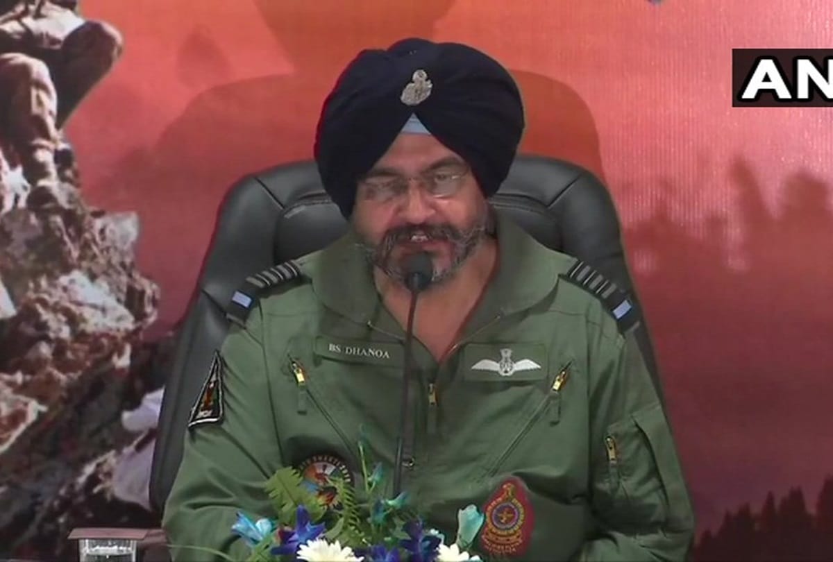 We achieved our military objective in Balakot Air Strike BS Dhanoa, Indian Air Chief Marshal