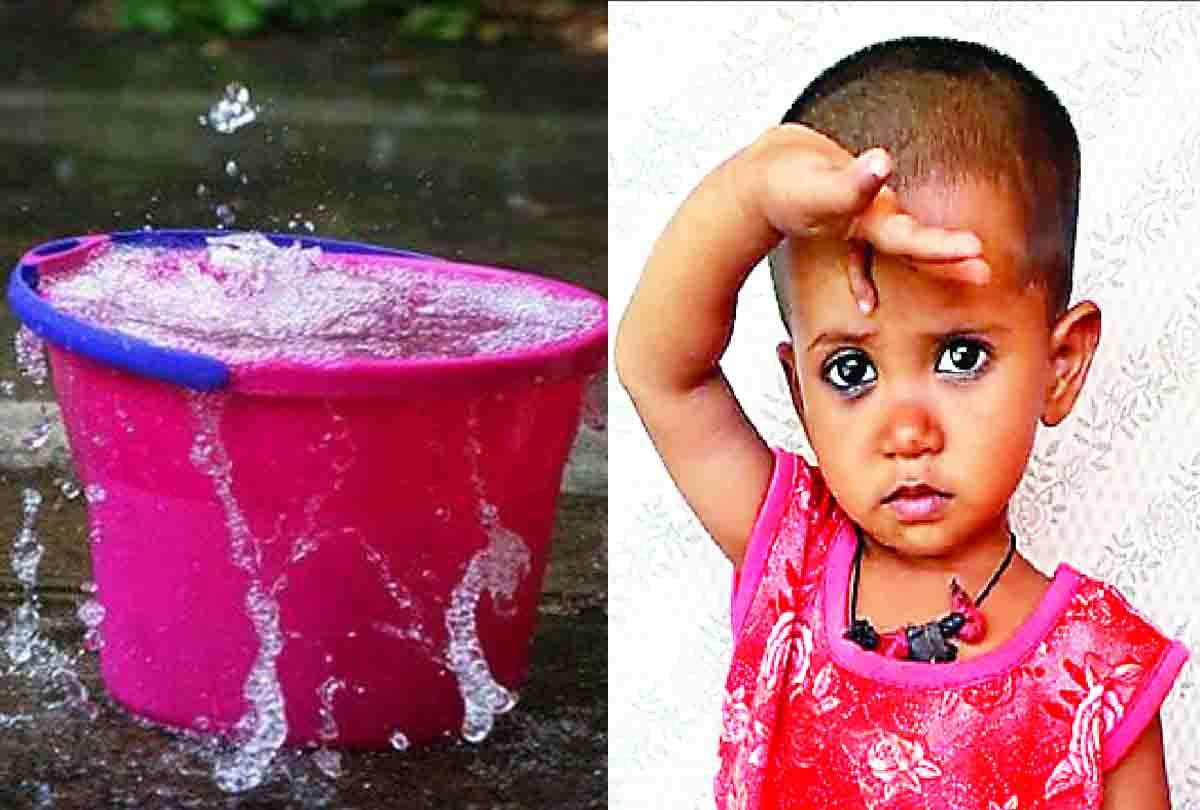 two year old girl fall in bucket of water and died