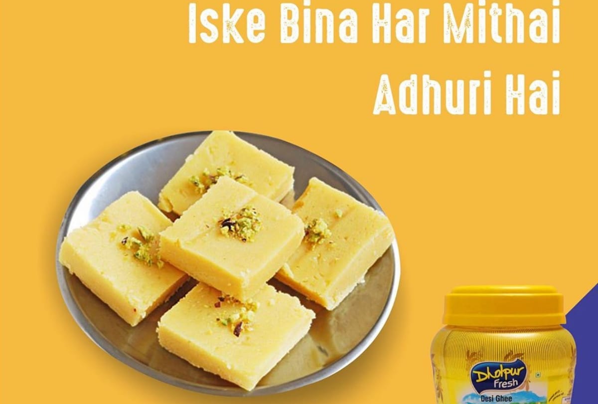 Dholpur fresh sweets made using dholpur fresh ghee is delicious
