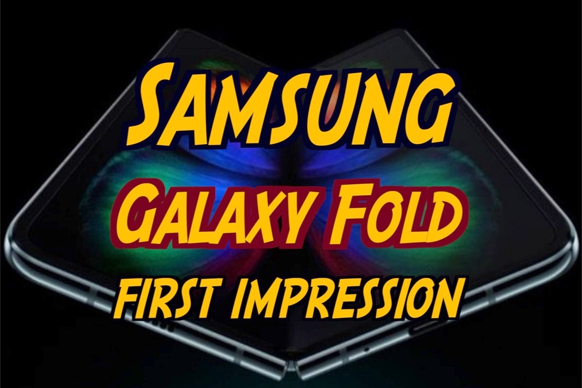 Samsung Galaxy Fold first impression: देखें कैसा है सैमसंग का 1,64,999 रुपये वाला फोन