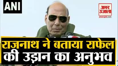 Rajnath Singh shares his experience after flying in Rafale