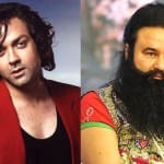 Bobby Deol,Baba Ram Rahim