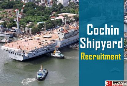 CSL Recruitment 2022 Last Date to apply for 143 Apprentice Vacancy Cochin Shipyard Jobs