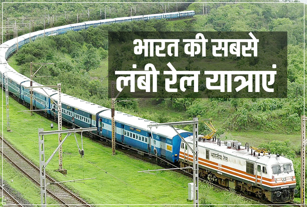 indian railways longest train route and journeys