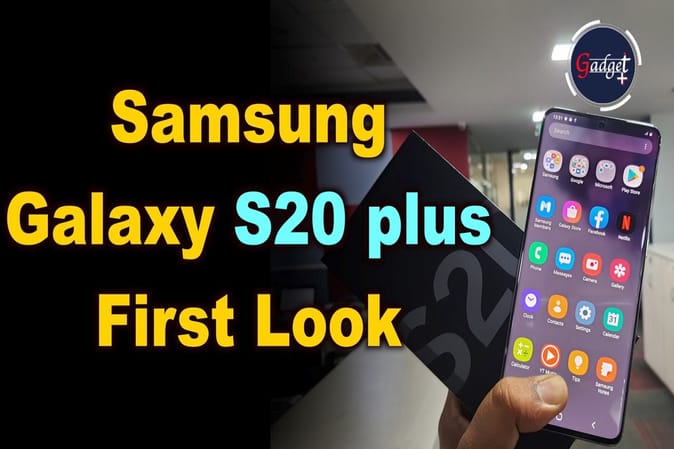 Samsung Galaxy S20 Plus UnBoxing Hindi: рдХреИрд╕рд╛ рд╣реИ рдлреЛрди рдХрд╛ 30x рдЬреВрдо