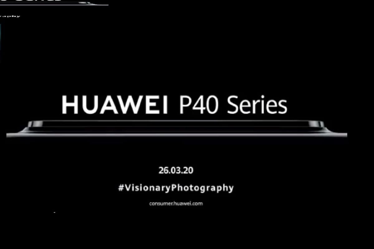 Huawei P40 Series Launch on March 26 In Online Event details here