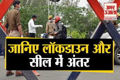 Corona: Sealed hotspot areas of 15 districts of UP, 20 hotspots of Delhi also sealed