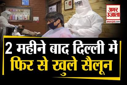 Barber shops and salons have reopened in Delhi and Bhopal