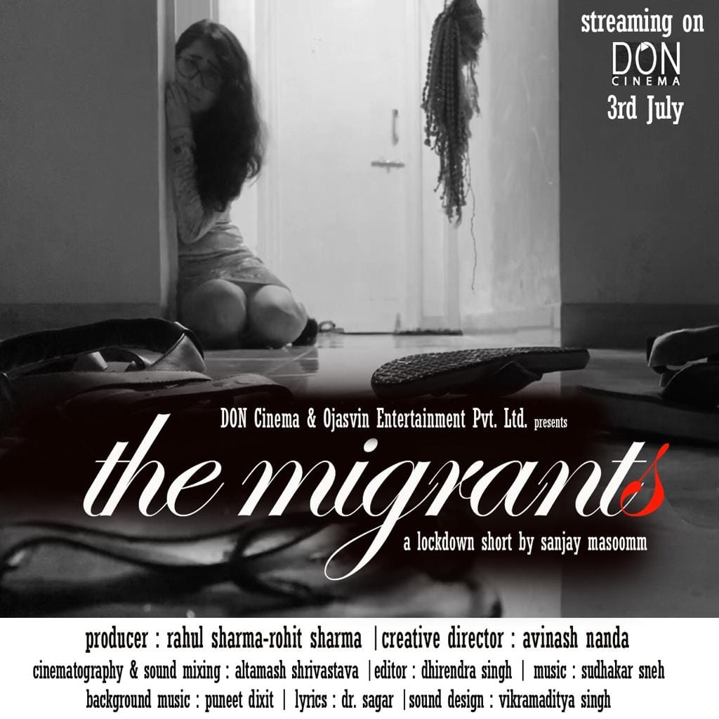 dialogue writer Sanjay Masoom direct two short film The Migrants and The Invitation during lockdown