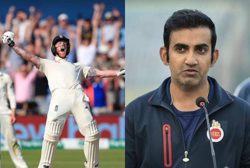 Gautam Gambhir says No cricketer in world is even close to Ben Stokes 