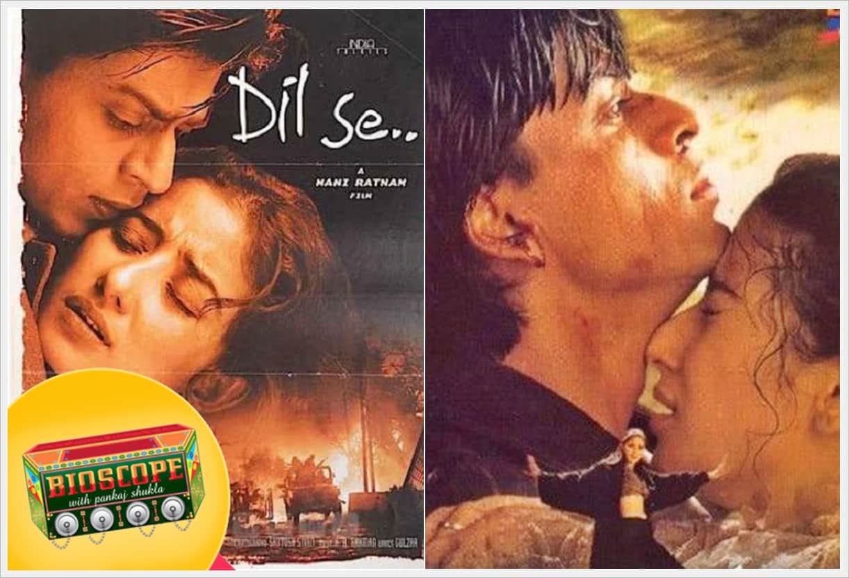 Dil Se this day that year series by pankaj shukla 21 august 1998 bioscope shahrukh khan mani ratnam