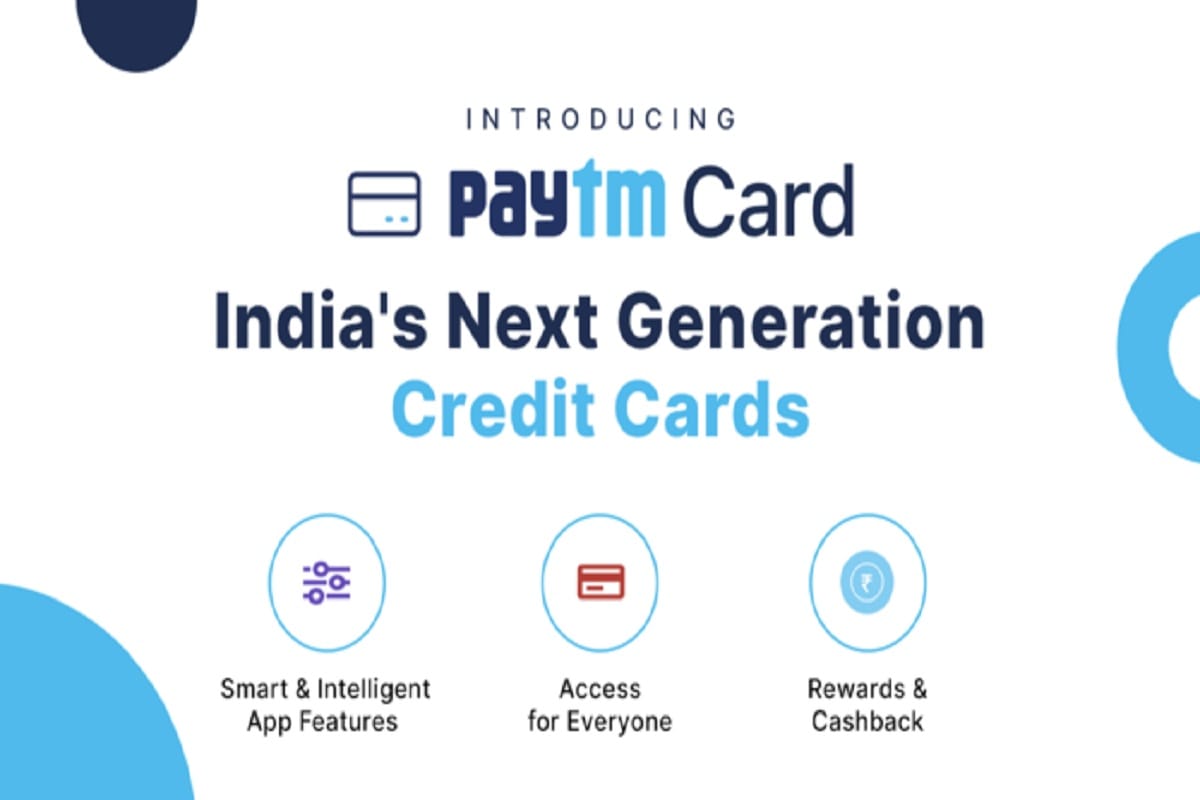 Paytm to build India Next Generation Credit Cards cashback on each transaction