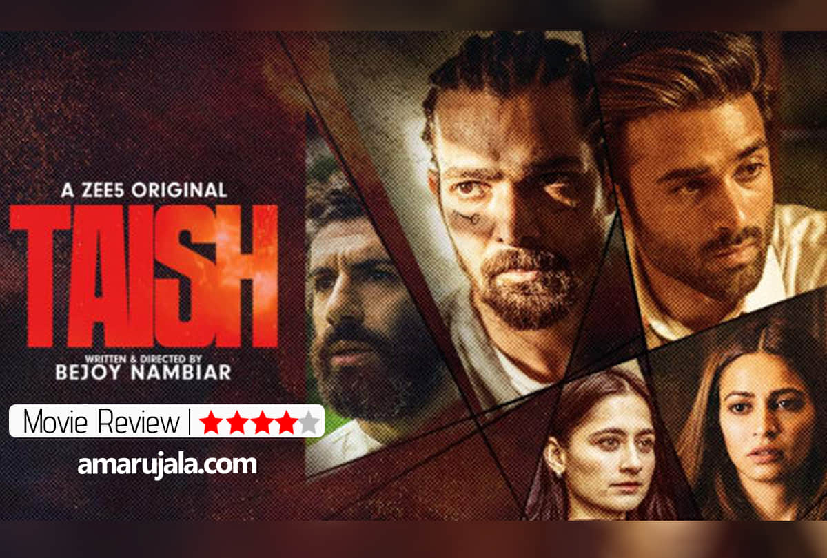 Taish on ZEE5 Review by Pankaj Shukla bejoy nambiar jim sarbh harshvardhan pulkit sanjeeda kriti