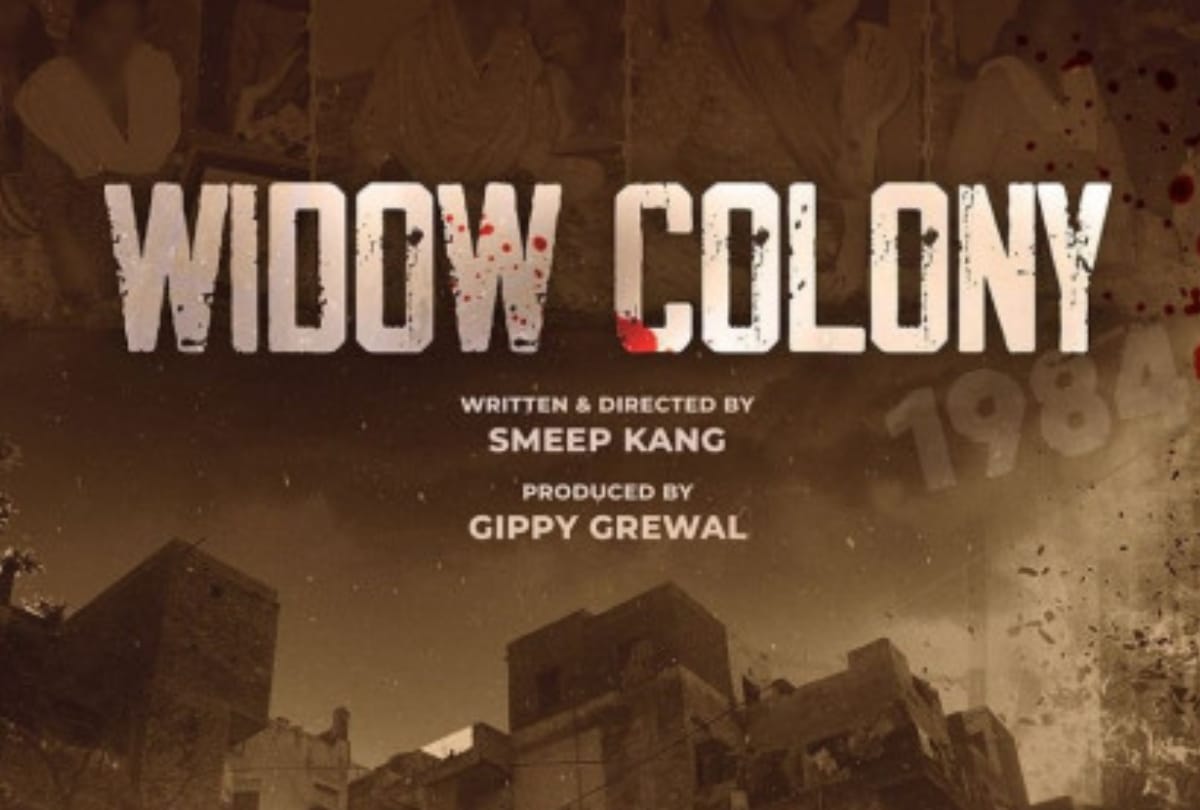 widow colony to hawayein these film based on sikh riots