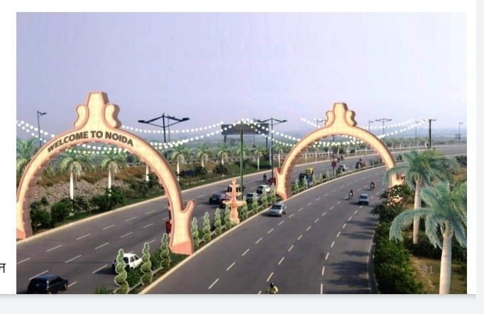 Attractive entrance will welcome on all borders of Noida