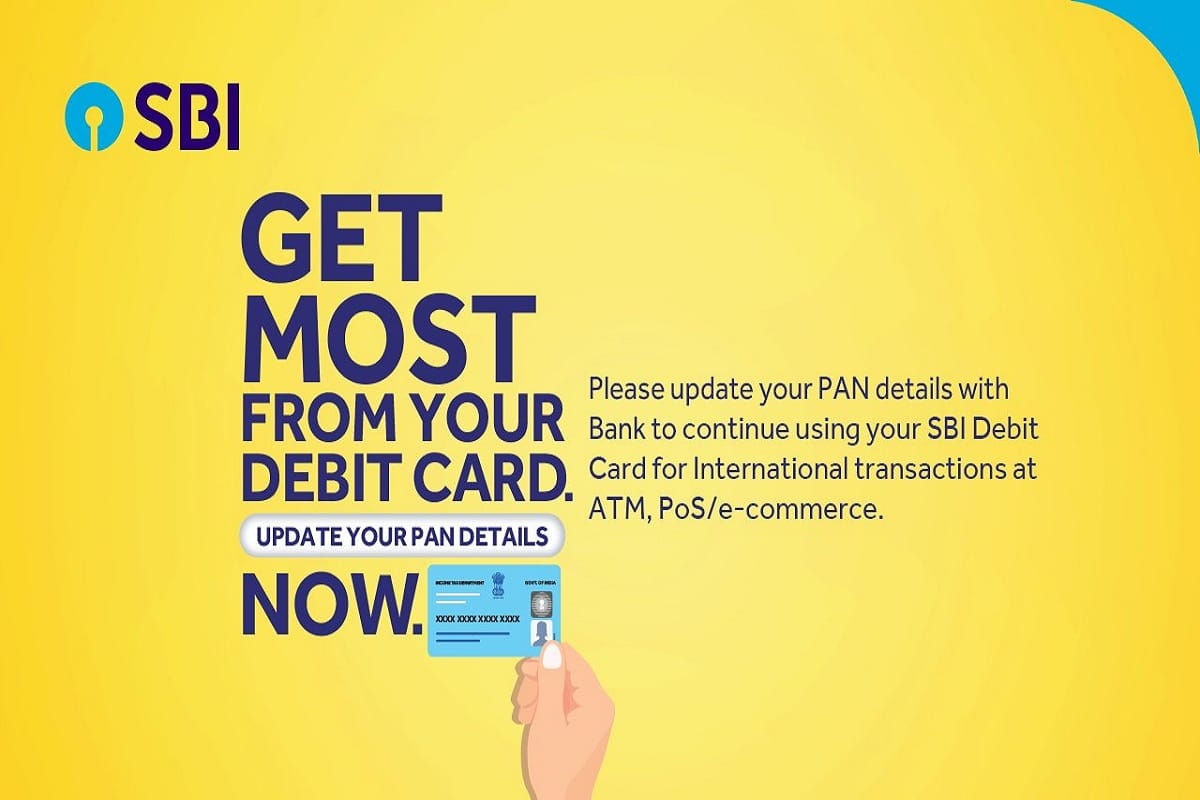 State Bank Of India asked customers to update PAN number for smooth international transactions