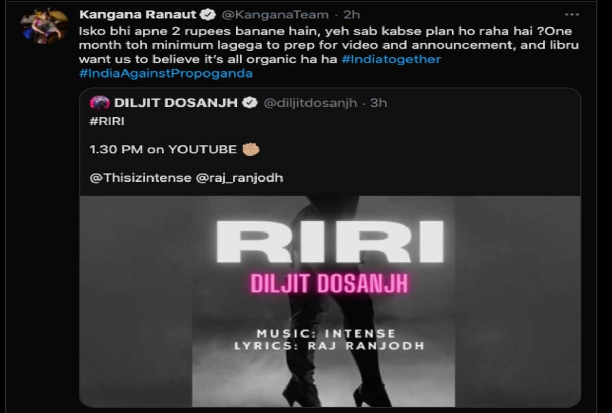Kangana Ranaut starts twitter war withDiljit Dosanjh on new Rihanna song, see his savage reply
