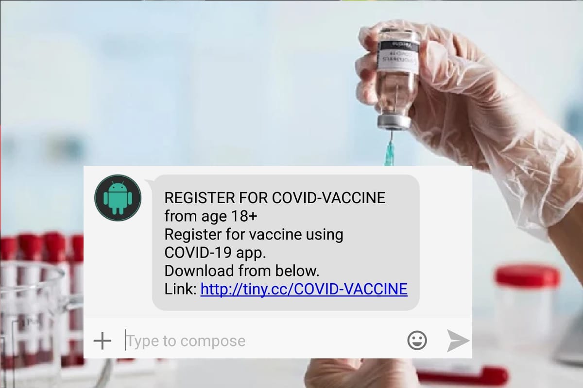 COVID 19 Vaccine Registration fake SMS Message goes viral Aims to Install Malicious App