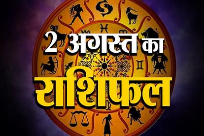 2nd August rashifal see what your zodiac sign says