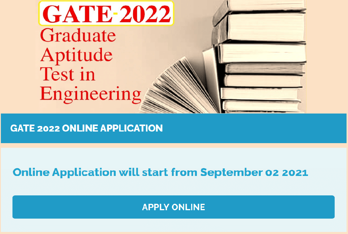 GATE 2022 exam application process will start from September 2 read important instructions