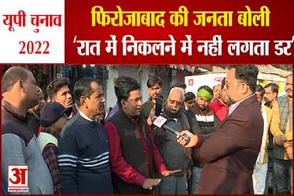 up election 2022 firozabad public happy with security in yogi government