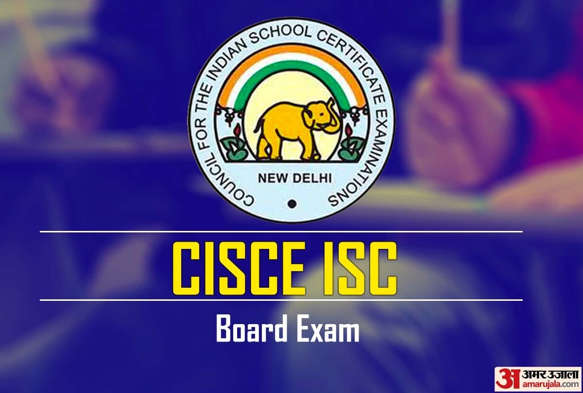 ISC Board Exam 2022 for Class 12th Starts Know CISCE Exam Guidlines Tips in Hindi