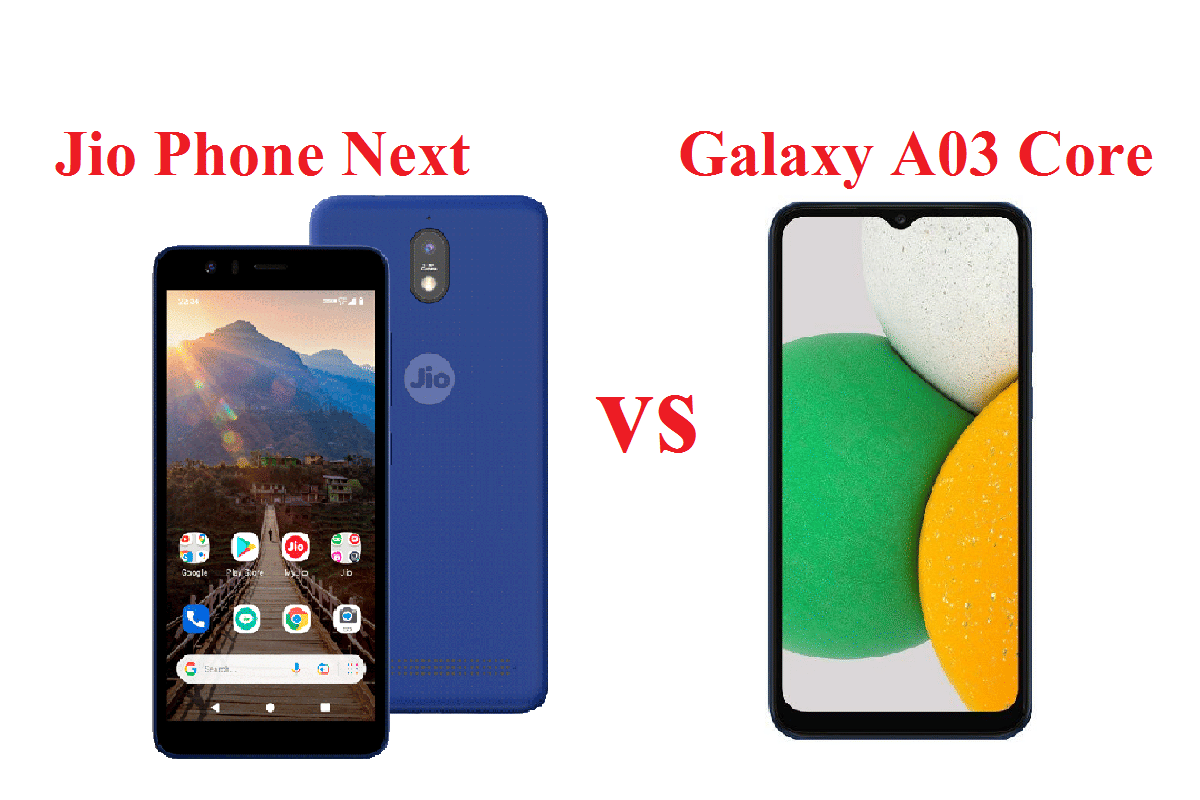 Jio Phone Next vs Samsung Galaxy A03 Coree price in India specification compare