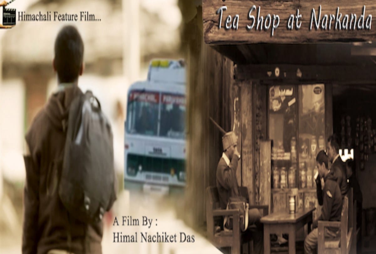Himachal News: Tea shop at Narkanda Movie recognized at international level