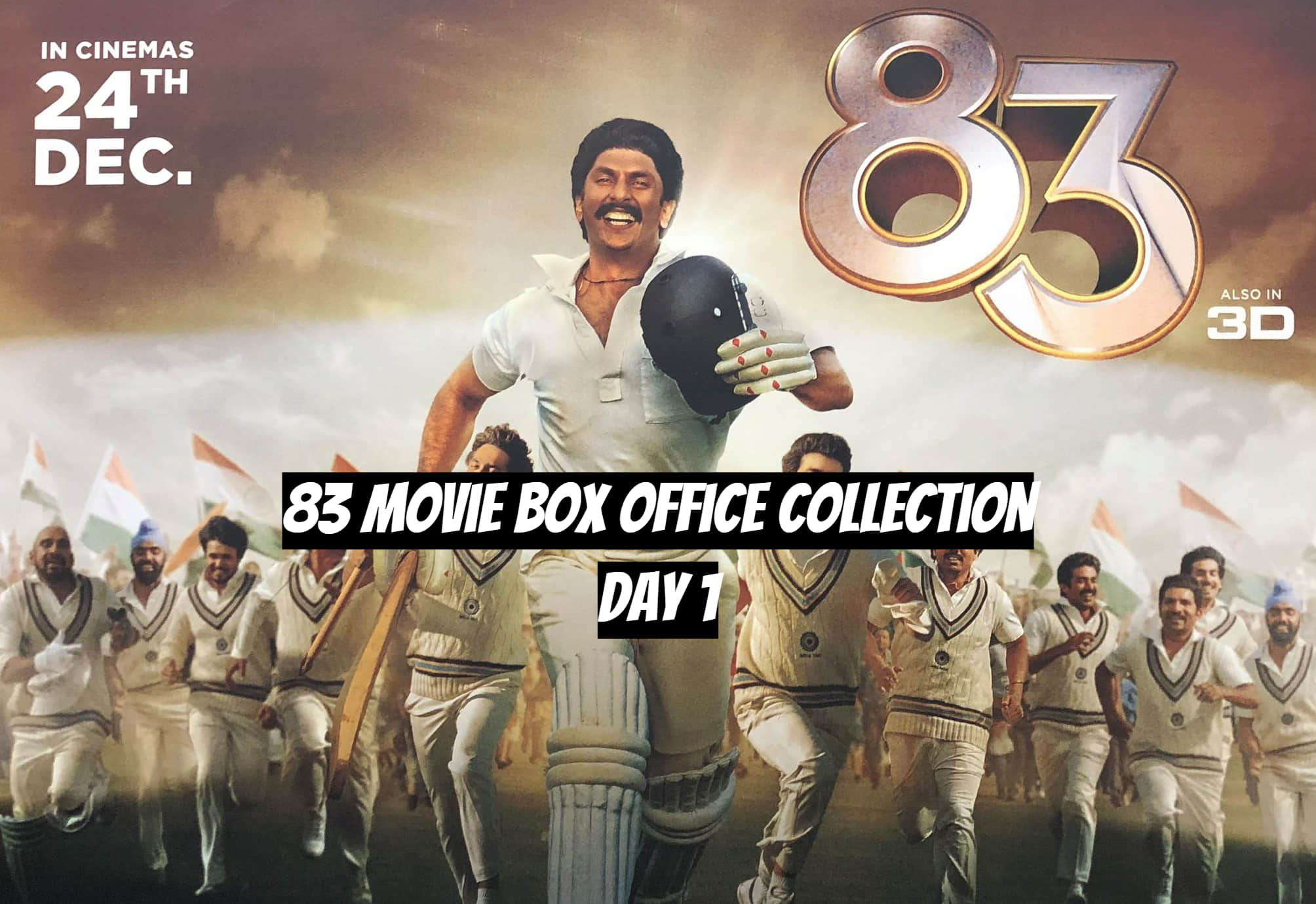 83 movie day 1 box office collection pushpa sooryavansi spiderman no way home comparison