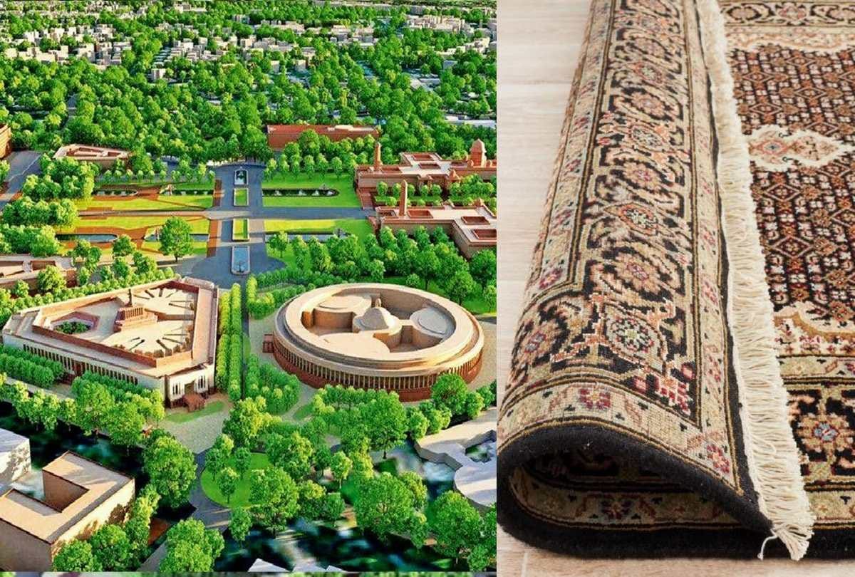 Bhadohi carpet lay it in Lok Sabha and Rajya Sabha feel velvety in Central Vista