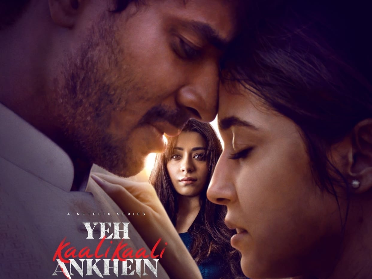 Netflix Romantic thriller series Yeh Kaali Kaali Ankhein will return for a second season