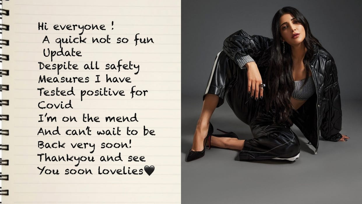 Shruti Haasan gets covid-19  positive dispite taking all safety measures