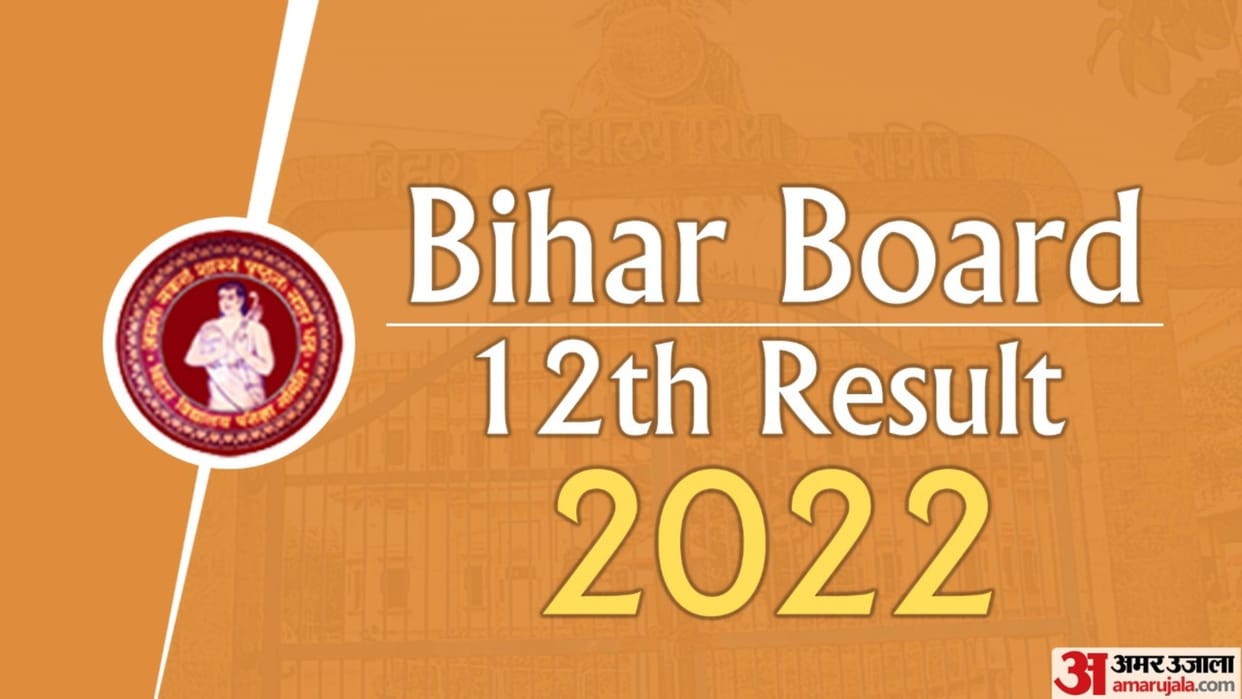 Bihar Board 12th Result 2022 Declared Know How to Download BSEB Inter Score Card