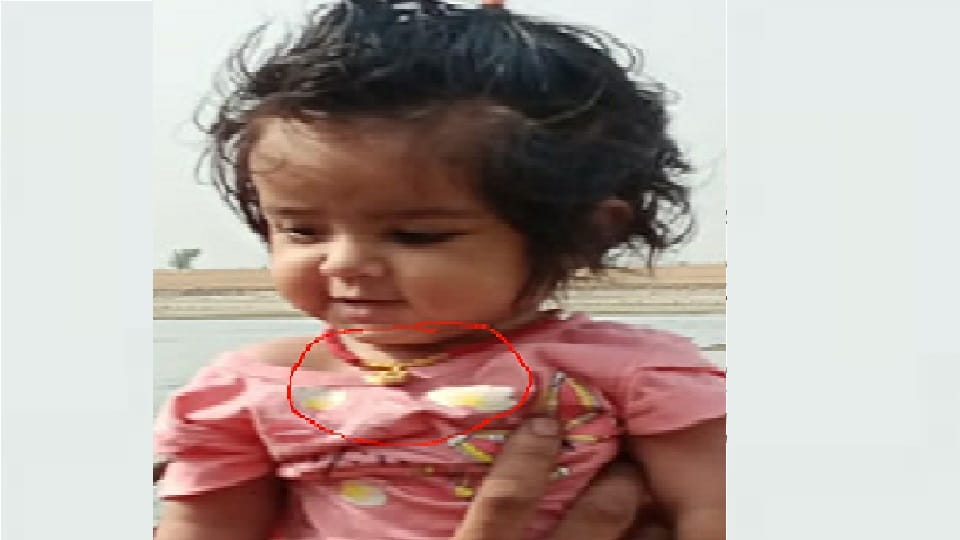 Locket snatched from neck of six month old girl threatened family members for protesting
