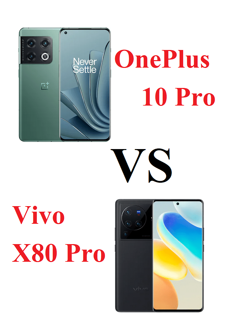 oneplus 10 pro vivo x80 pro