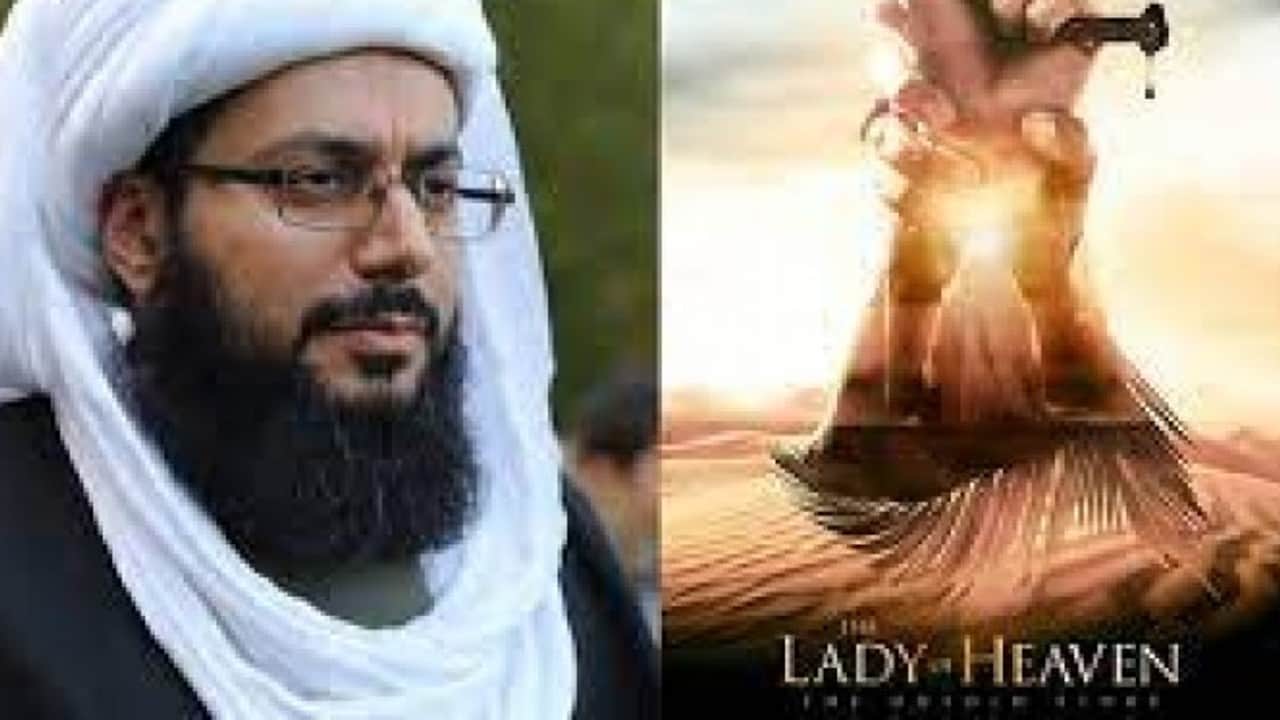 The Lady Of Heaven film based on daughter of Prophet Muhammad in Britain know what is this in the film?