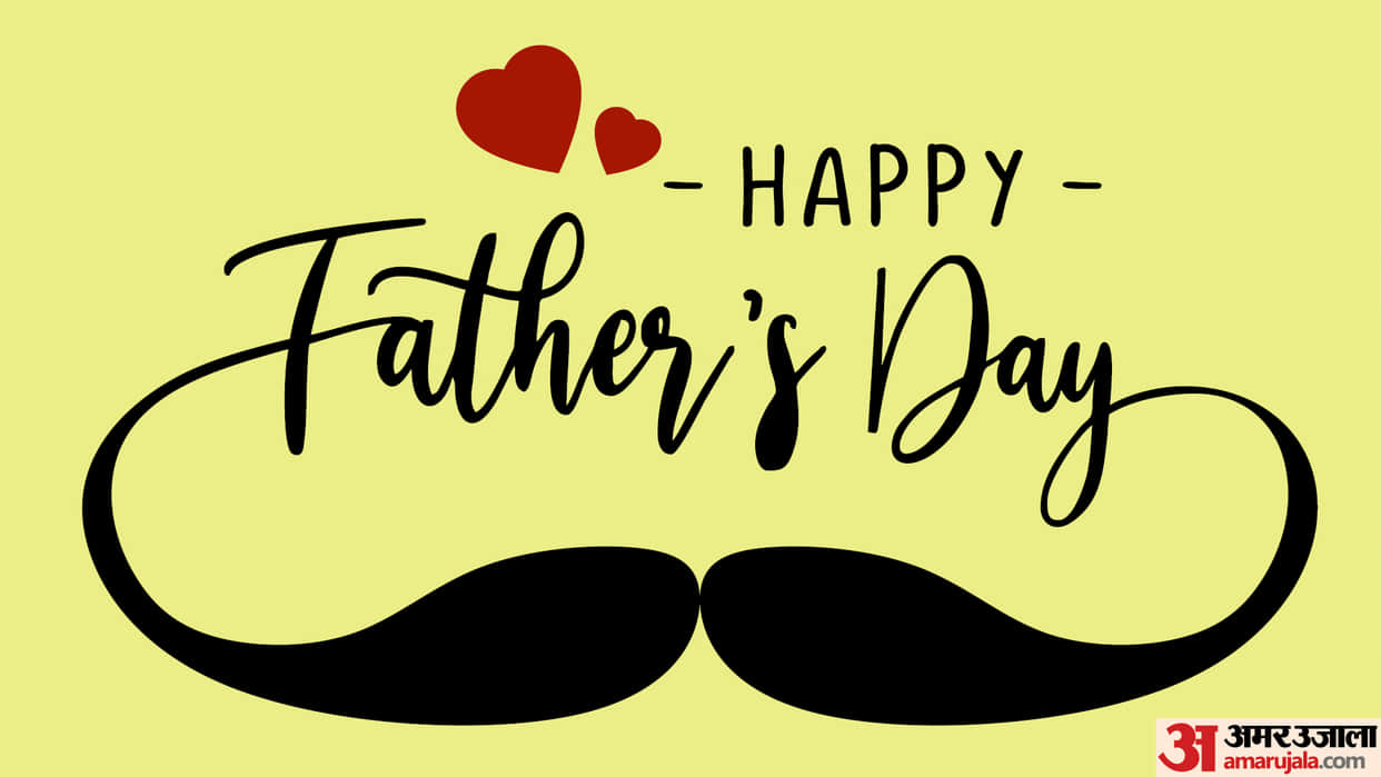 Father Day 2023 Know How to Make This Father's Day Special