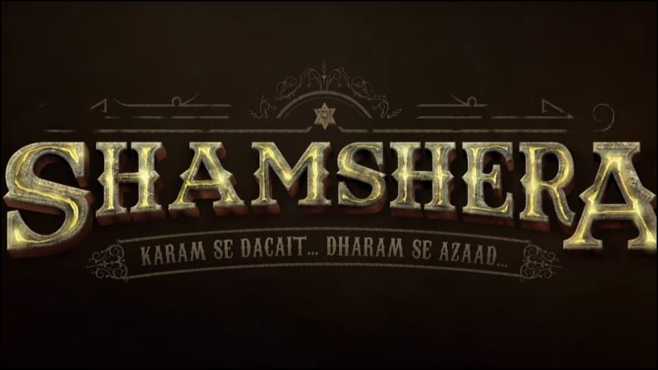 Shamshera trailer to come out on June 24 Ranbir Kapoor starrer fillm will be released on this day