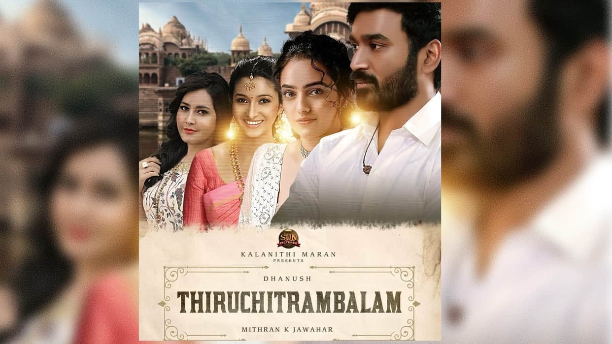 Thiruchitrambalam Box Office Collection Day 9 Dhanush and Nithya Menon Film earning increase on Friday