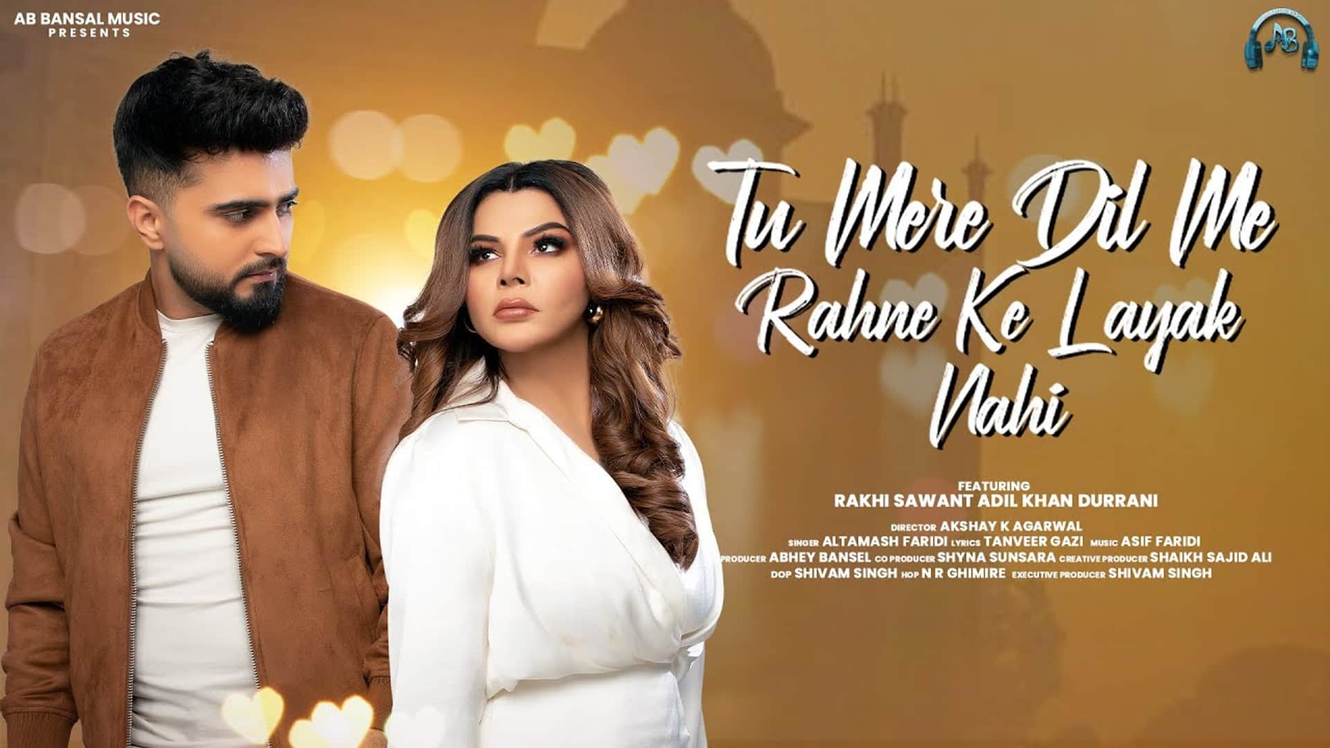 rakhi sawant adil khan durrani new song tu mere dil mein rehne layak nahi got 10 million views only four days