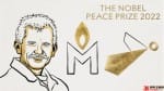 Nobel Peace Prize 2022
